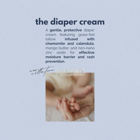 The Diaper Cream | Calendula & Chamomile + Non-Nano Zinc Oxide